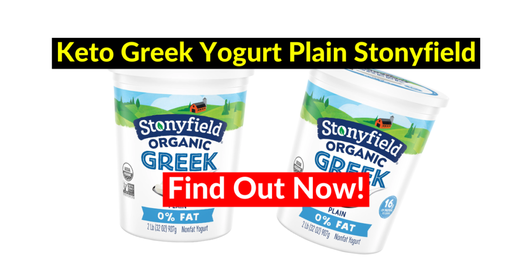 Keto Greek Yogurt Plain Stonyfield Keto Greek Yogurt Plain Stonyfield