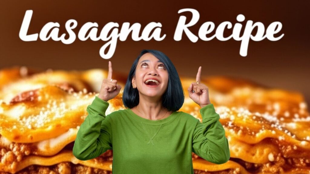 Lasagna Recipe